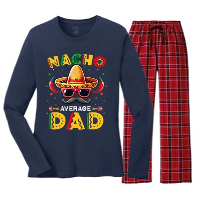 Nacho Average Dad Father Cinco De Mayo Mexican Fiesta Women's Long Sleeve Flannel Pajama Set 