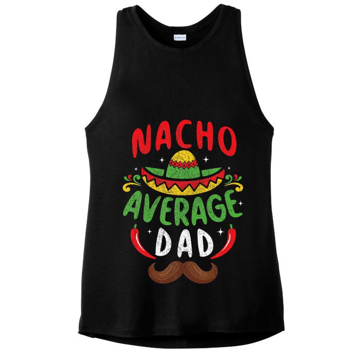 Nacho Average Dad Cinco De Mayo Mexican Family Matching Ladies PosiCharge Tri-Blend Wicking Tank