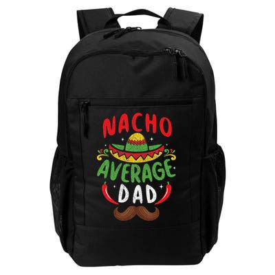 Nacho Average Dad Cinco De Mayo Mexican Family Matching Backpack