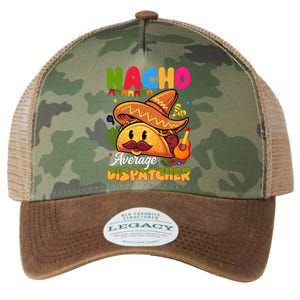 Nacho Average Dispatcher Mexican Mexico Nacho Lover Legacy Tie Dye Trucker Hat