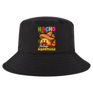 Nacho Average Dispatcher Mexican Mexico Nacho Lover Cool Comfort Performance Bucket Hat