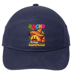 Nacho Average Dispatcher Mexican Mexico Nacho Lover 7-Panel Snapback Hat