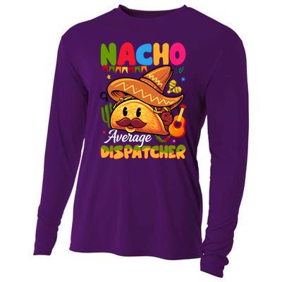 Nacho Average Dispatcher Mexican Mexico Nacho Lover Cooling Performance Long Sleeve Crew