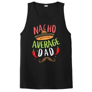 Nacho Average Dad Mexican Daddy Cinco De Mayo Father Fiesta PosiCharge Competitor Tank