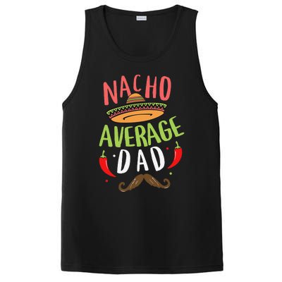 Nacho Average Dad Mexican Daddy Cinco De Mayo Father Fiesta PosiCharge Competitor Tank