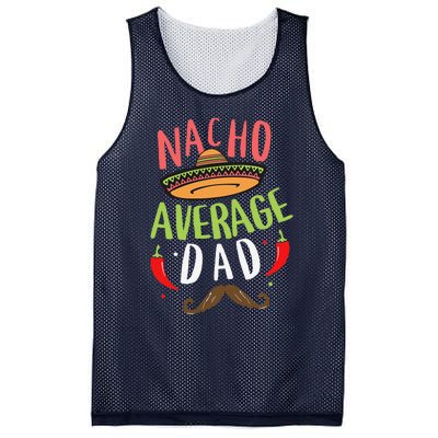 Nacho Average Dad Mexican Daddy Cinco De Mayo Father Fiesta Mesh Reversible Basketball Jersey Tank