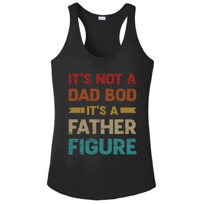 Not A Dad Bod Father Vintage For Father's Day Funny Gift Ladies PosiCharge Competitor Racerback Tank