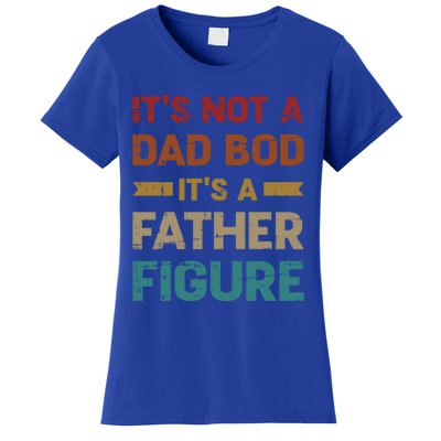 Not A Dad Bod Father Vintage For Father's Day Funny Gift Women's T-Shirt