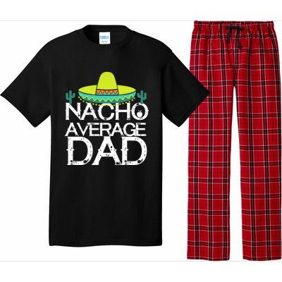 Nacho Average Dad Cinco De Mayo Funny Father Gift Pajama Set