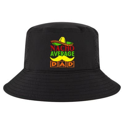 Nacho Average Dad Mexican Fiesta Cool Comfort Performance Bucket Hat