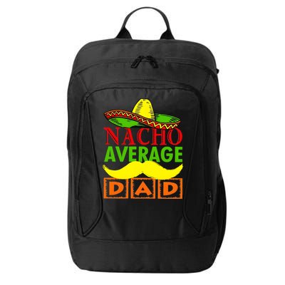 Nacho Average Dad Mexican Fiesta City Backpack