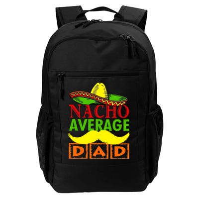 Nacho Average Dad Mexican Fiesta Daily Commute Backpack