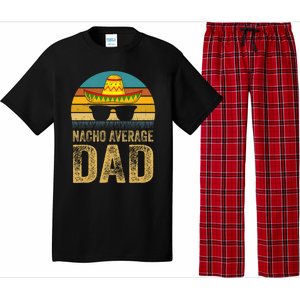 Nacho Average Dad Mexican Father Cinco De Mayo Daddy Fiesta Pajama Set