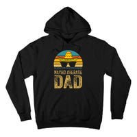 Nacho Average Dad Mexican Father Cinco De Mayo Daddy Fiesta Tall Hoodie