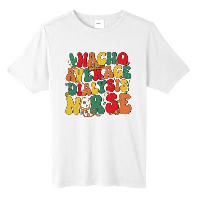 Nacho Average Dialysis Nurse Cinco De Mayo Tall Fusion ChromaSoft Performance T-Shirt