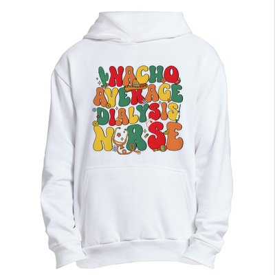 Nacho Average Dialysis Nurse Cinco De Mayo Urban Pullover Hoodie