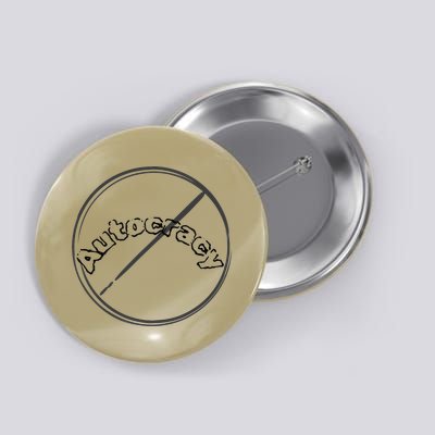 No Autocracy Design For Americans Who Support Democracy Button
