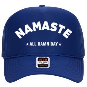 Namaste All Day Spiritual Funny Yoga Instructor Art Cute Gift High Crown Mesh Back Trucker Hat