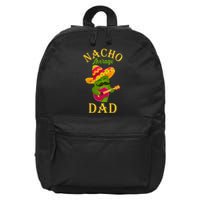 Nacho Average Dad Mexican Father Cinco De Mayo Daddy Fiesta 16 in Basic Backpack