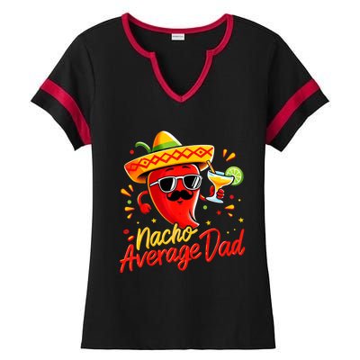 Nacho Average Daddy Dad Mexican Cinco De Mayo Father Fiesta Ladies Halftime Notch Neck Tee