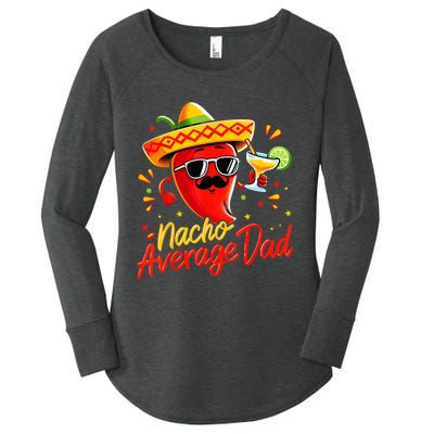 Nacho Average Daddy Dad Mexican Cinco De Mayo Father Fiesta Women's Perfect Tri Tunic Long Sleeve Shirt