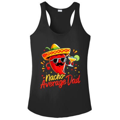 Nacho Average Daddy Dad Mexican Cinco De Mayo Father Fiesta Ladies PosiCharge Competitor Racerback Tank