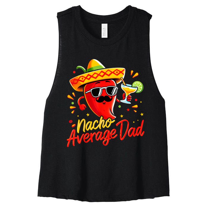 Nacho Average Daddy Dad Mexican Cinco De Mayo Father Fiesta Women's Racerback Cropped Tank