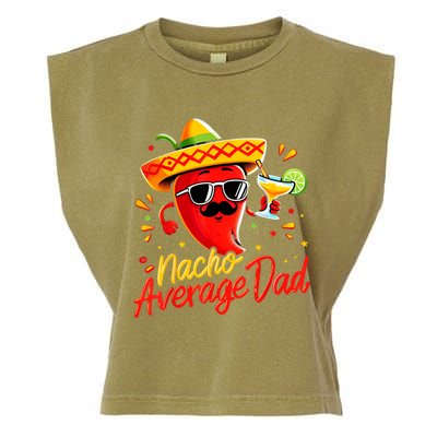 Nacho Average Daddy Dad Mexican Cinco De Mayo Father Fiesta Garment-Dyed Women's Muscle Tee