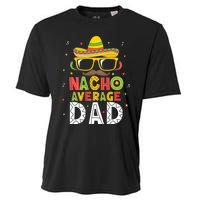 Nacho Average Dad Cinco De Mayo Mexican Daddy 5 De Mayo Cooling Performance Crew T-Shirt