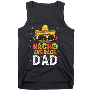 Nacho Average Dad Cinco De Mayo Mexican Daddy 5 De Mayo Tank Top