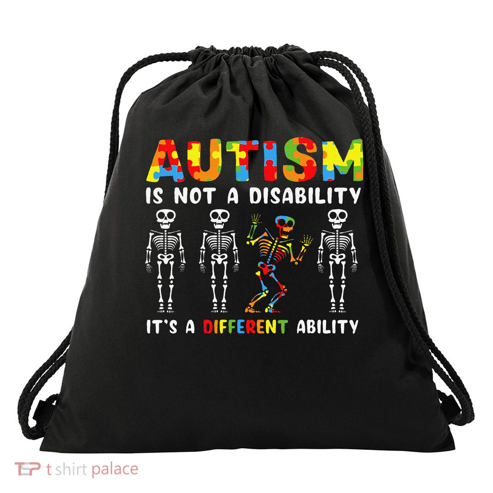Not A Disability Different Ability Skeleton Autism Drawstring Bag