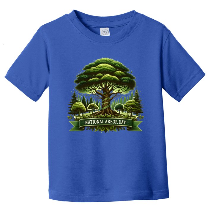 National Arbor Day Tree Care Happy Arbor Day Funny Gift Toddler T-Shirt