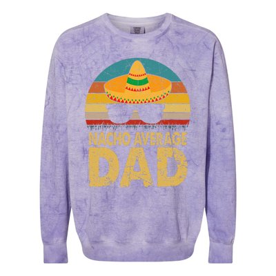 Nacho Average Dad Vintage Cinco De Mayo New Daddy To Be Colorblast Crewneck Sweatshirt