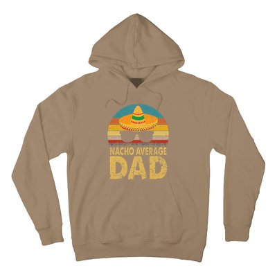 Nacho Average Dad Vintage Cinco De Mayo New Daddy To Be Hoodie