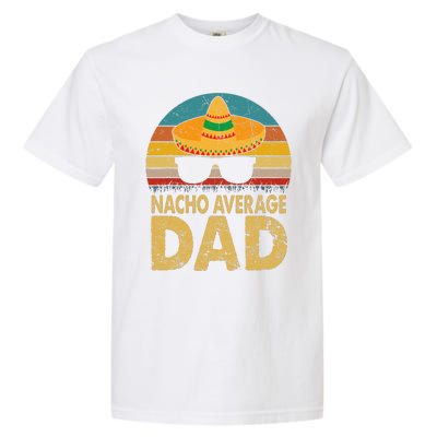 Nacho Average Dad Vintage Cinco De Mayo New Daddy To Be Garment-Dyed Heavyweight T-Shirt