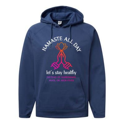 Namaste All Day Lets Stay Healthy Yoga Spiritual Gift Performance Fleece Hoodie