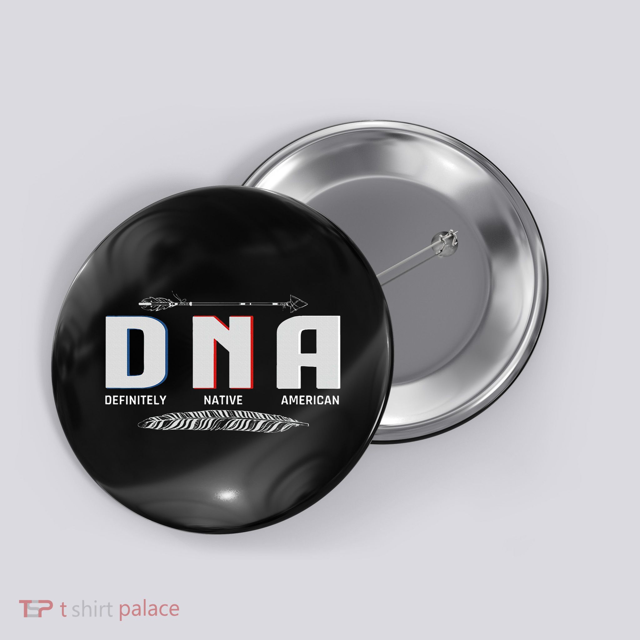 Native American Dna Native Indian Pride Indigenous Button