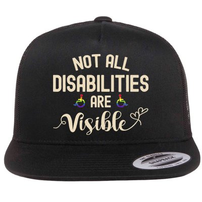 Not All Disabilities Are Visible Disability For Men Flat Bill Trucker Hat