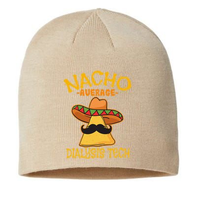 Nacho Average Dialysis Tech Hemodialysis Cinco De Mayo Sustainable Beanie