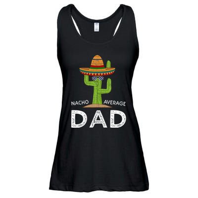 Nacho Average Dad Mexican Dish Daddy Cinco De Mayo Gift Ladies Essential Flowy Tank