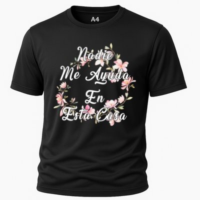 Nadie Me Ayuda En Esta Casa Funny Gift Performance Shirt