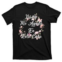 Nadie Me Ayuda En Esta Casa Funny Gift T-Shirt