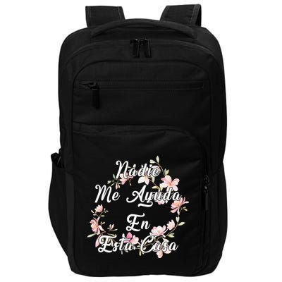 Nadie Me Ayuda En Esta Casa Funny Gift Impact Tech Backpack