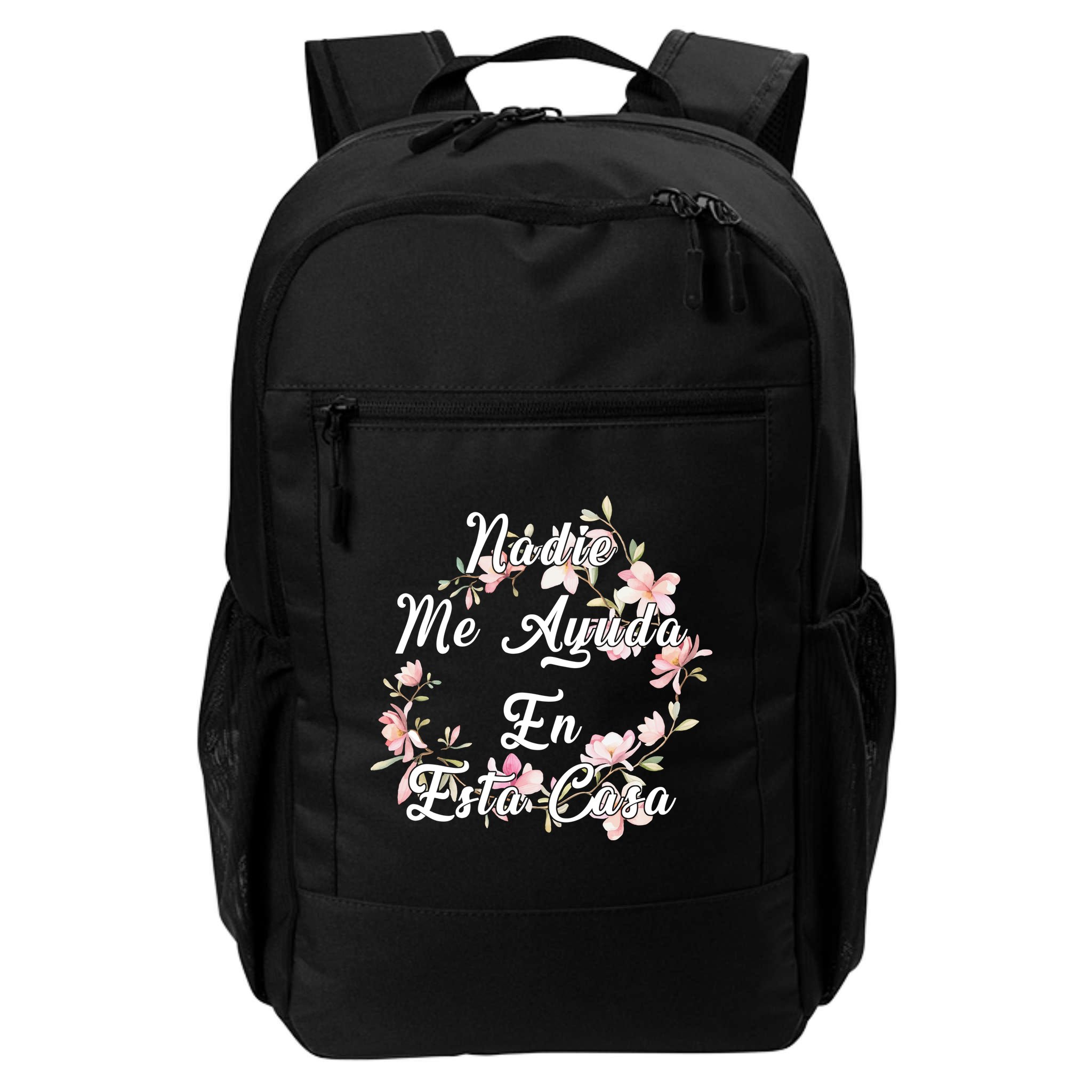 Nadie Me Ayuda En Esta Casa Funny Gift Backpack