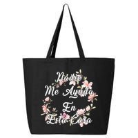 Nadie Me Ayuda En Esta Casa Funny Gift 25L Jumbo Tote