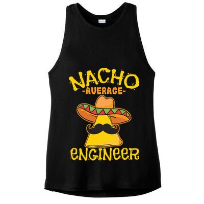 Nacho Average Engineer Engineering Professsion Cinco De Mayo Ladies PosiCharge Tri-Blend Wicking Tank