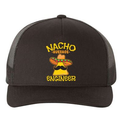 Nacho Average Engineer Engineering Professsion Cinco De Mayo Yupoong Adult 5-Panel Trucker Hat