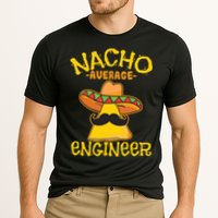 Nacho Average Engineer Engineering Professsion Cinco De Mayo Performance Shirt