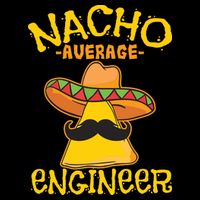 Nacho Average Engineer Engineering Professsion Cinco De Mayo 7-Panel Snapback Hat