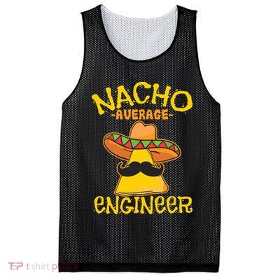 Nacho Average Engineer Engineering Professsion Cinco De Mayo Mesh Reversible Basketball Jersey Tank